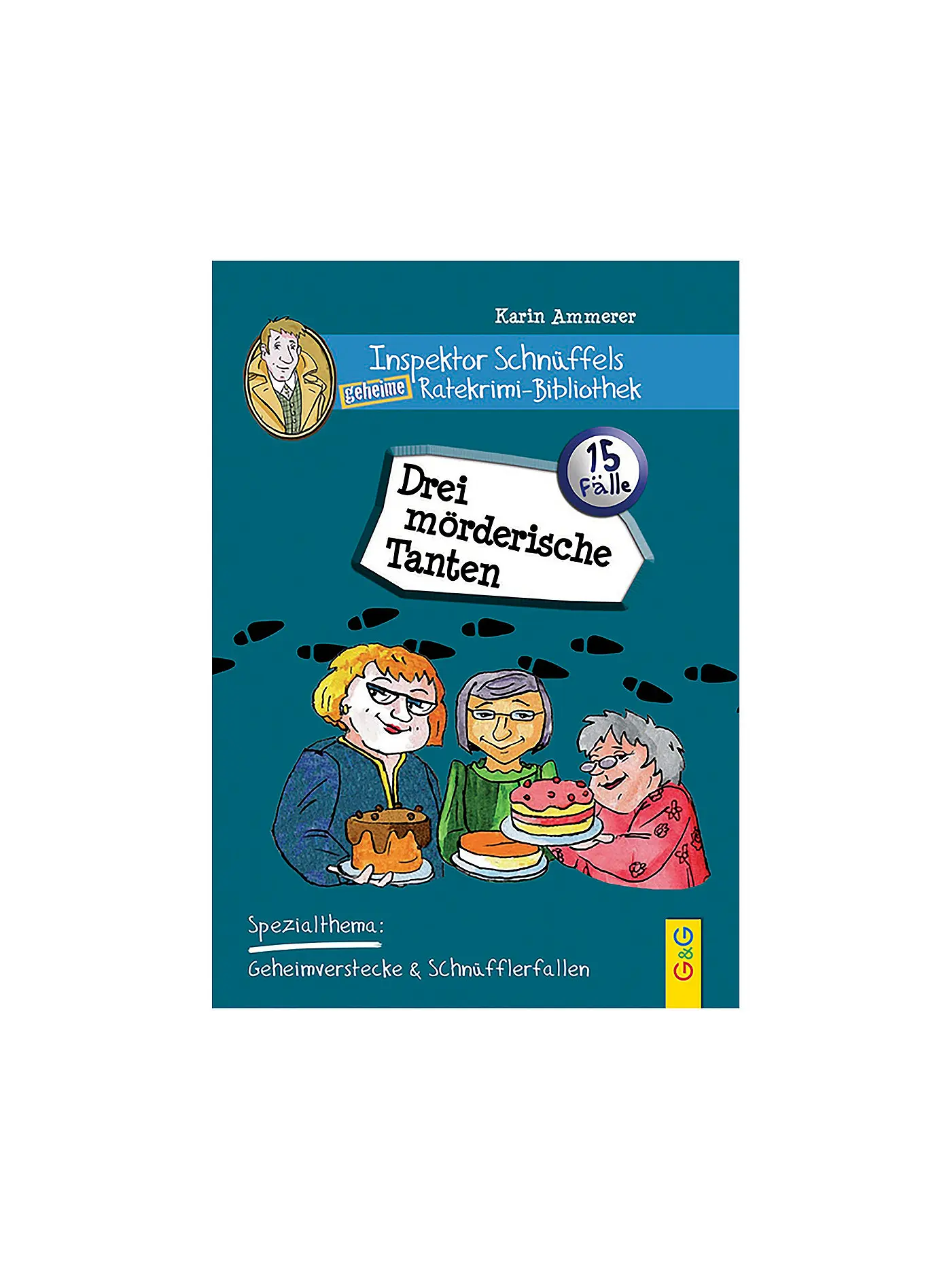 G & G VERLAG | Buch - Inspektor Schnüffels geheime Ratekrimi Bibliothek - Drei mörderische Tanten | 